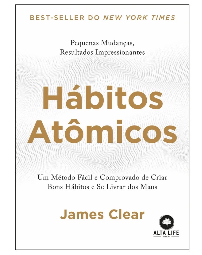Hábitos Atômicos, James Clear — capa branca com título dourado